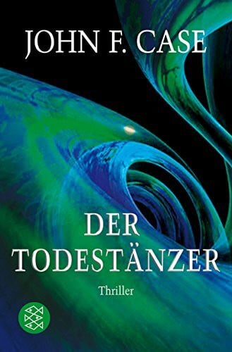 Timmermann, Klaus Der Todestänzer: Thriller: Thriller. Deutsche Erstausgabe