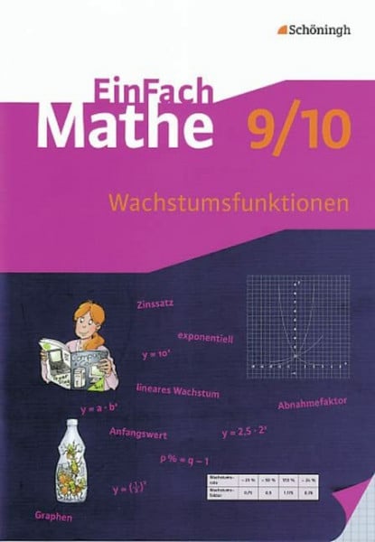 Wessel, Thomas EinFach Mathe: Wachstumsfunktionen: Jahrgangsstufen 9/10