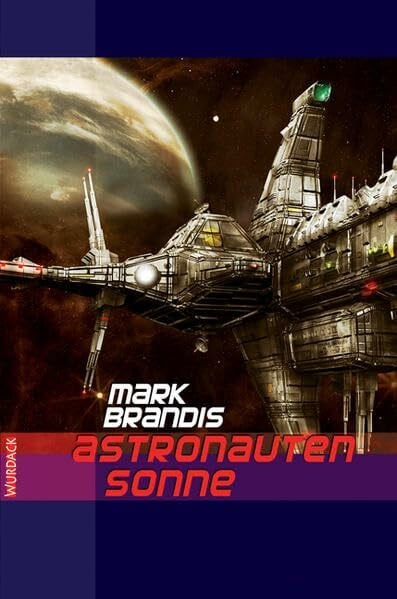 Brandis, Mark Mark Brandis - Astronautensonne (Mark Brandis: Weltraumpartisanen)
