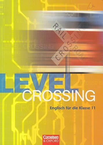 Clarke, David Level Crossing - Bisherige Ausgabe: Level Crossing, Schülerbuch