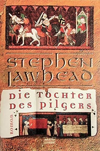 Rainer Schumacher Die Tochter des Pilgers (Allgemeine Reihe. Bastei Lübbe Taschenbücher)
