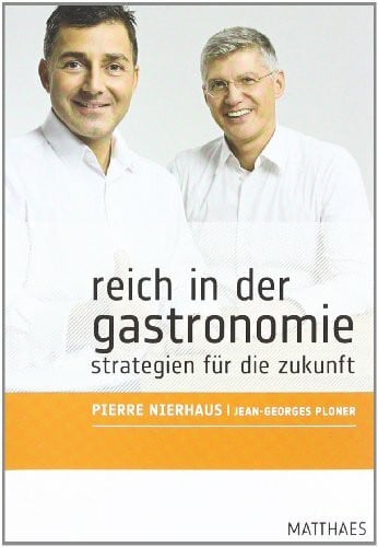 Ploner, Jean G Reich in der Gastronomie: Strategien für die Zukunft