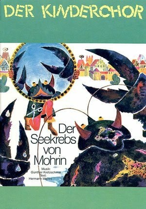 Günther Kretzschmar Kretzschmar: Der Seekrebs von Mohrin. Partitur