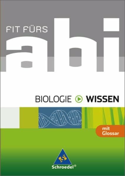 Walory, Michael Fit fürs Abi - Ausgabe 2006 / Fit fürs Abi: Biologie - Wissen