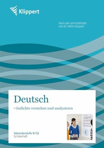 Kuhnigk, Markus Gedichte verstehen und analysieren: Sekundarstufe 9-10. Schülerheft (9. und 10. Klasse) (Klippert Sekundarstufe)