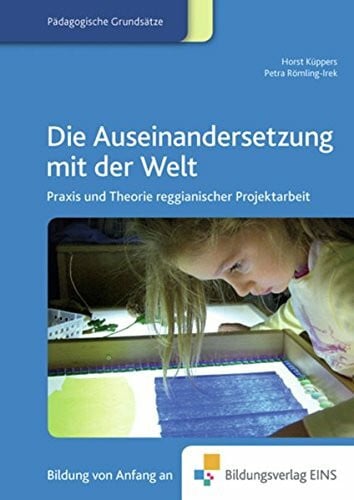 Küppers, H. Fachbücher für die frühkindliche Bildung / Die Auseinandersetzung mit der Welt