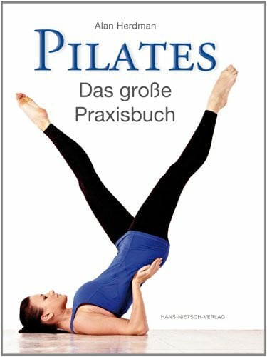 Herdman, Alan Pilates: Das große Praxisbuch