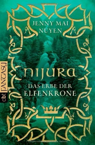 Jenny-Mai Nuyen Nijura - Das Erbe der Elfenkrone
