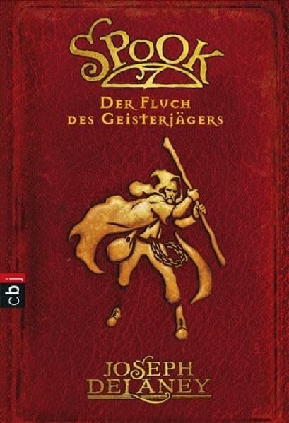 Delaney, Joseph Spook - Der Fluch des Geisterjägers: Bonus: Enthält Tom Wards geheimes Tagebuch