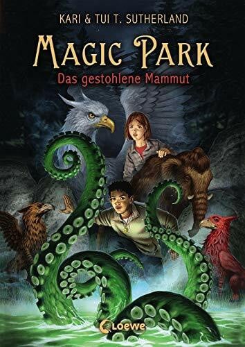 Sutherland, Kari Magic Park (Band 3) - Das gestohlene Mammut: Fantastische Abenteuer für Kinder ab 11 Jahre