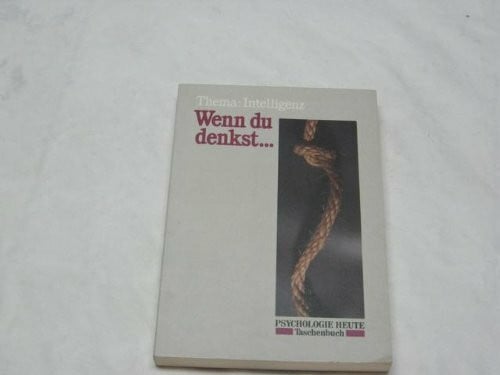 Heiko Ernst, Hrsg. Wenn Du denkst...: Thema: Intelligenz (Beltz /Quadriga-Taschenbuch)