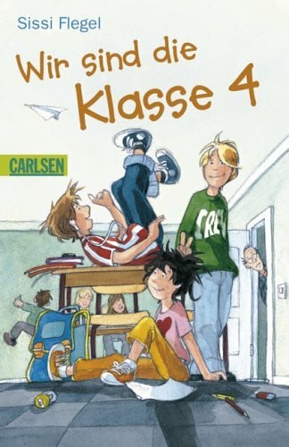 Flegel, Sissi Wir sind die Klasse vier