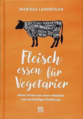 Zawistowska, Karoline Fleisch essen für Vegetarier: Meine Suche nach einer ethischen und nachhaltigen Ernährung