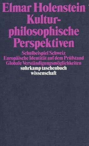 Holenstein, Elmar Kulturphilosophische Perspektiven (suhrkamp taschenbuch wissenschaft)