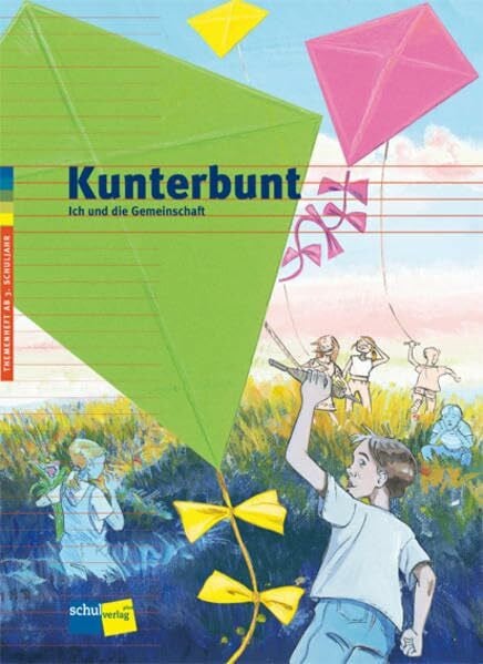 Grädel, Rosa Kunterbunt. Ich und die Gemeinschaft: Themenheft - ab 3. Schuljahr