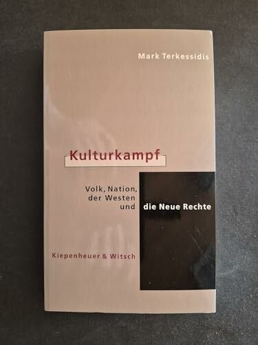 Terkessidis, Mark Kulturkampf: Volk, Nation, der Westen und die Neue Rechte