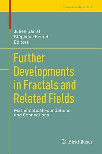 Seuret, Stéphane Further Developments in Fractals and Related Fields: Mathematical Foundations and Connections (Trends in Mathematics)
