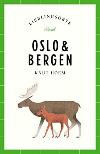Hoem, Knut Oslo & Bergen – Lieblingsorte