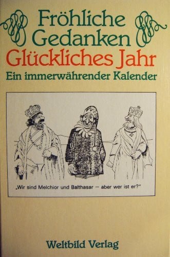 Diverse, unbekannt Fröhliche Gedanken - glückliches Jahr