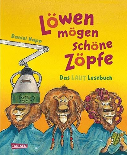 Napp, Daniel Löwen mögen schöne Zöpfe: Das LAUT Lesebuch - Mit Laut-Lese-CD