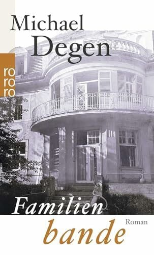 Degen, Michael Familienbande: Roman
