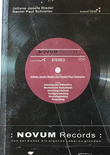 Schreiter, Daniel P Novum Records: Von der Kunst ein eigenes Label zu gründen