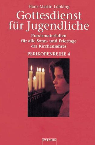 Lübking, Hans-Martin Gottesdienst für Jugendliche, 6 Bde., Perikopenreihe 4
