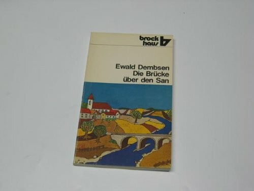 Dembsen, Ewald Die Brücke über den San: Erzählungen (RBtaschenbücher)