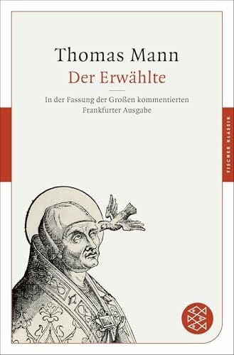Ermisch, Maren Der Erwählte: In der Fassung der Großen kommentierten Frankfurter Ausgabe (Fischer Klassik)