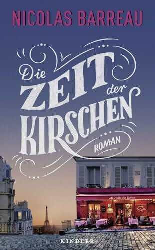 Barreau, Nicolas Die Zeit der Kirschen
