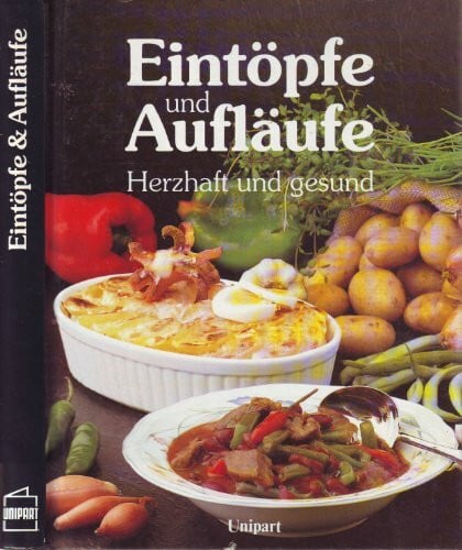 Lederer, Helga Eintöpfe und Aufläufe: Herzhaft und gesund