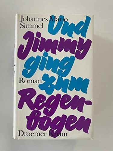 Simmel, Johannes Mario Und Jimmy ging zum Regenbogen