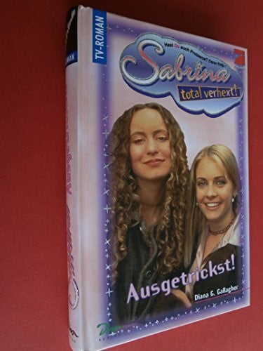 Gallagher, Diana G. Sabrina, Ausgetrickst! (Band 2)