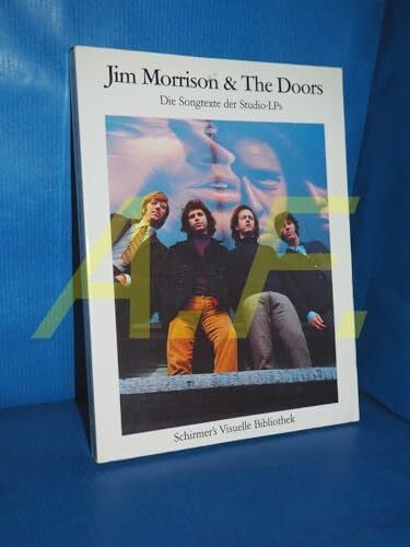 Jim Morrison and The Doors. Die Songtexte der Studio-LPs