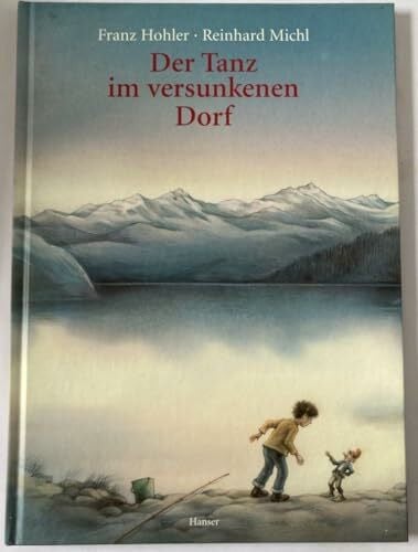 Michl, Reinhard Der Tanz im versunkenen Dorf