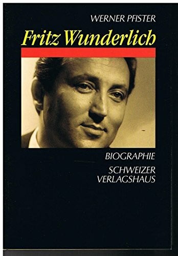 Pfister, Werner Fritz Wunderlich. Biographie