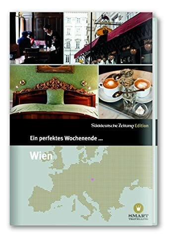Katharina Gossow Ein perfektes Wochenende in... Wien