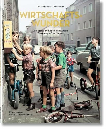 Darchinger, Frank Josef Heinrich Darchinger. Wirtschaftswunder: Deutschland nach dem Krieg / Germany after the war