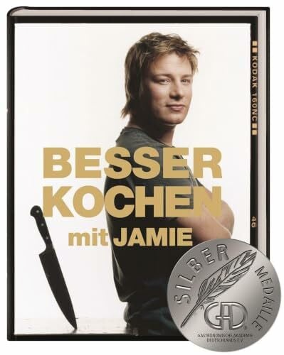 Oliver, Jamie Besser kochen mit Jamie Oliver