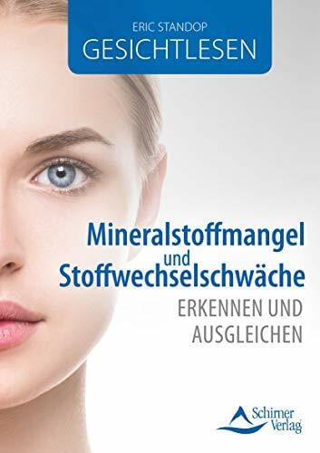 Standop, Eric Gesichtlesen – Mineralstoffmangel und Stoffwechselschwäche erkennen und ausgleichen