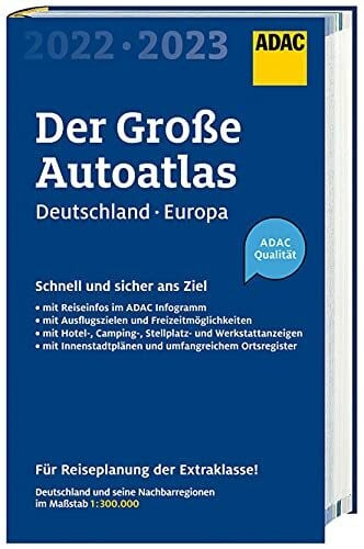 MAIRDUMONT GmbH & Co. KG ADAC Der Große Autoatlas 2022/2023 Deutschland und seine Nachbarregionen 1:300 000: mit Europa 1:750.000 (ADAC Atlas)