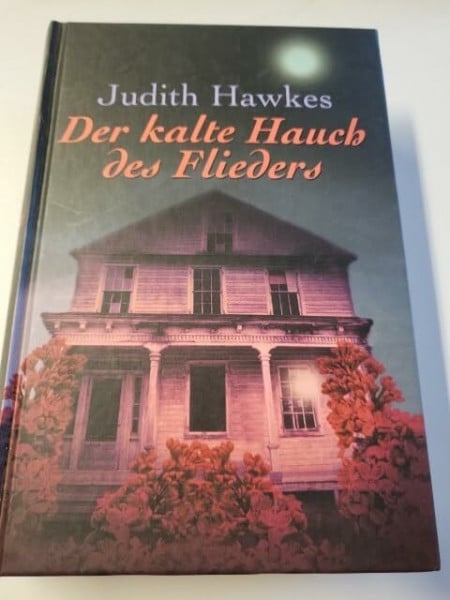 Hawkes, Judith Der kalte Hauch des Flieders