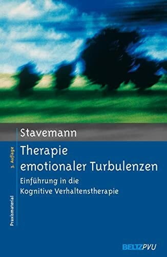 Stavemann, Harlich H. Therapie emotionaler Turbulenzen: Einführung in die Kognitive Verhaltenstherapie