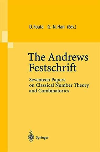 Foata, Dominique The Andrews Festschrift: Seventeen Papers On Classical Number Theory And Combinatorics