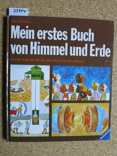 Blezinger, Barbara Mein erstes Buch von Himmel und Erde: Von der Erde, der Sonne, dem Mond und den Sternen