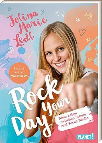Ledl, Jolina Marie Rock Your Day: Mein Leben zwischen Schule und Social Media | Influencer-Tipps