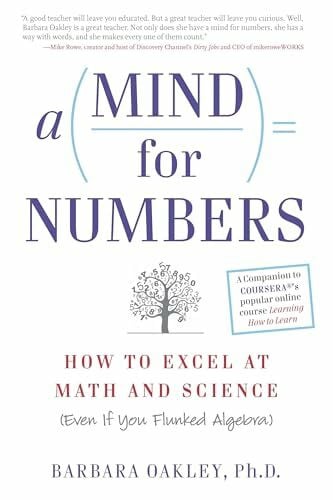Oakley PhD, Barbara A Mind for Numbers: How to Excel at Math and Science (Even If You Flunked Algebra)