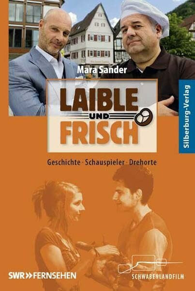 Mara Sander Laible und Frisch: Geschichte, Schauspieler, Drehorte