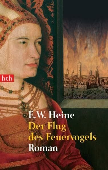 Heine, E.W. Der Flug des Feuervogels: Roman -