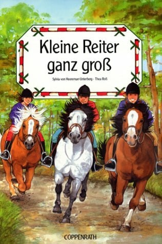Ross, Thea Kleiner Reiter ganz gross